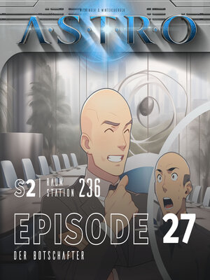 cover image of ASTRO S2--Episode 27--Der Botschafter